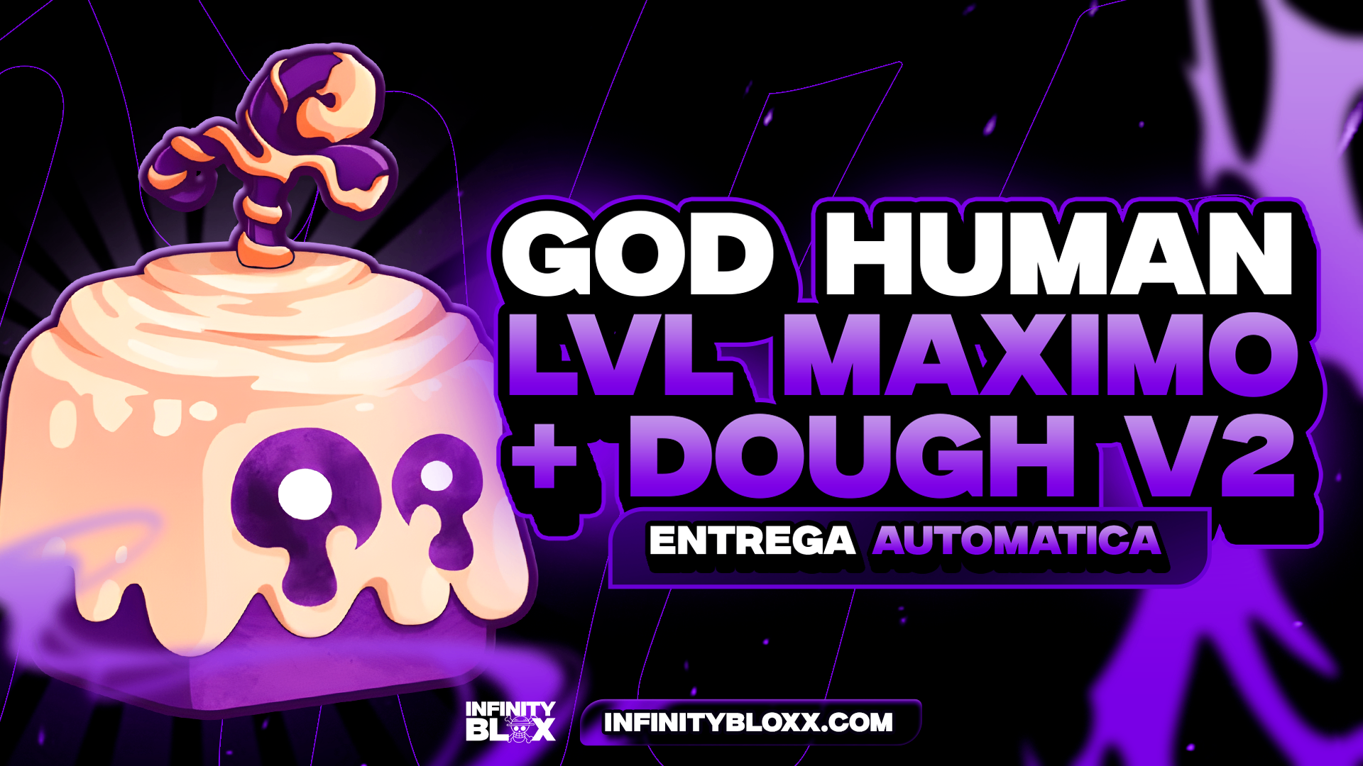 🔥〔👊🍩〕GODHUMAN 👊 + DOUGH V2 FULL🍩+ LEVEL MÁXIMO 🚀